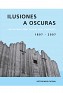 Ilusiones A Oscuras - Cines En Lima: Carpas, Grandes Salas Y Multicines 1897 - 2007 - Mejia Ticona , Victor - Forma E Imagen - 2007 - Peru - 1st - 978-9972-33-585-3 - 0